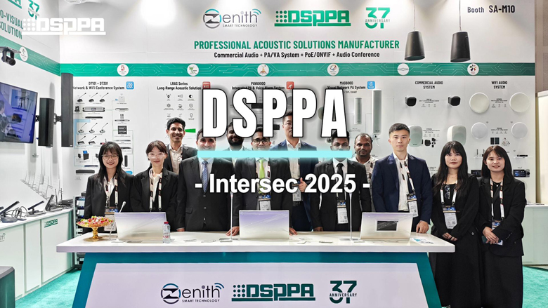 DSPPA | Kết thúc thành công chương trình tại Intersec 2025