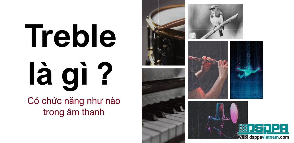 Treble là gì và có chức năng như nào trong amply?